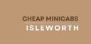 Cheap Minicabs Isleworth logo