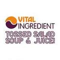 Vital Ingredient, Tossed Salad, Soup & Juice! image 3